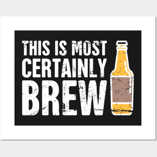 This Is Most Certainly Brew Posters and Art